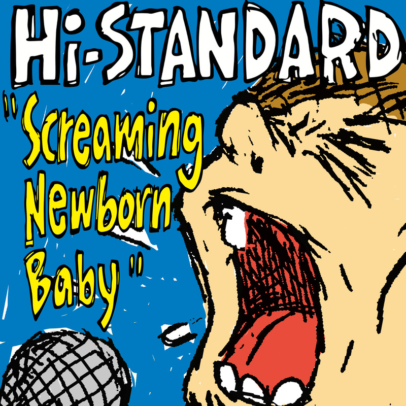 Hi-STANDARD 2nd Mini Album "Screaming Newborn Baby"