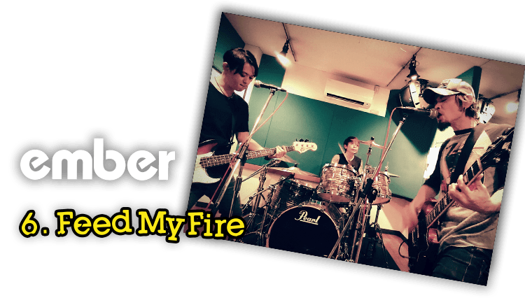 Feed My Fire / ember