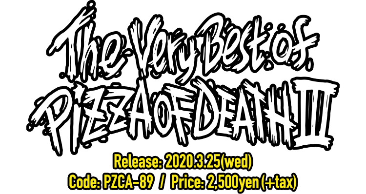 V.A [ The Very Best Of PIZZA OF DEATH III ] リリース特設サイト 