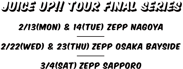 WANIMA [JUICE UP!! TOUR FINAL SERIES] 特設サイト / WANIMA Official Web Site