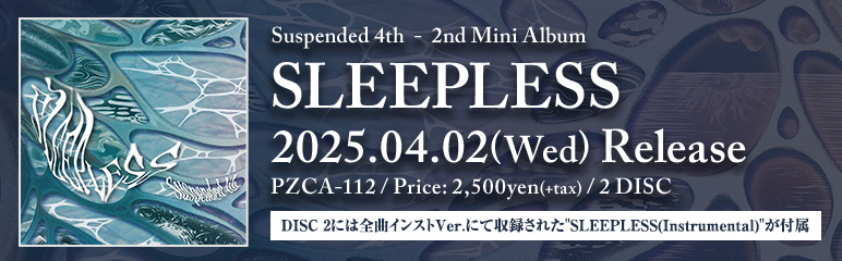 Suspended 4th 3rd Mini Album [SLEEPLESS] リリース特設サイト